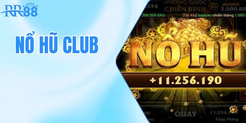 Nổ Hũ Club RR88 - Quay Hũ Đã Đời, Tiền Lời Đút Túi